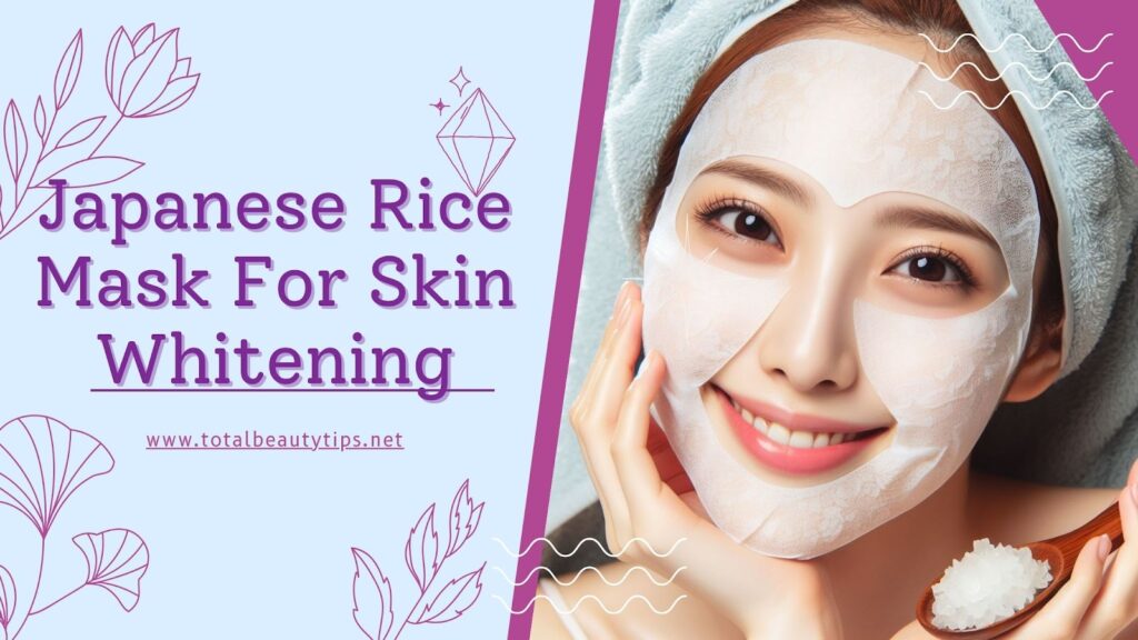 Japanese Rice Mask For Skin Whitening