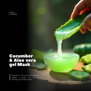 Aloe vera gel and cucumber mask for clear skin, hydrating, soothing, and cooling the skin naturally