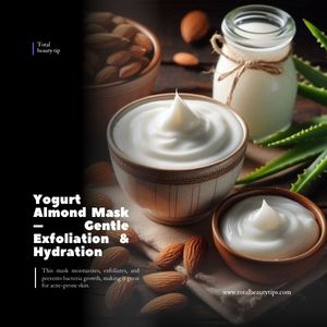 Yogurt almond mask for clear skin, gentle exfoliation, hydration, nourishing, and promoting healthy skin